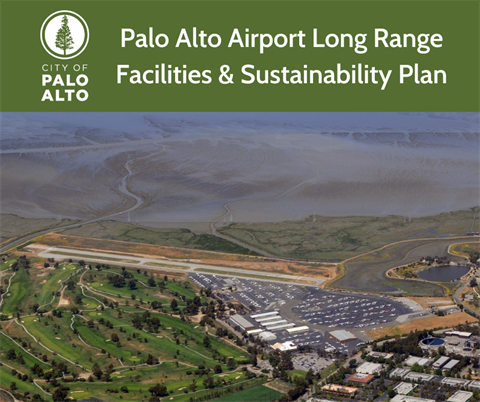 Aerial image of Palo Alto with graphic text header saying Palo Alto Airport Long Range Facilities & Sustainability Plan